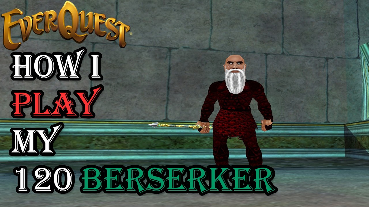 How I Play My Level 120 Berserker